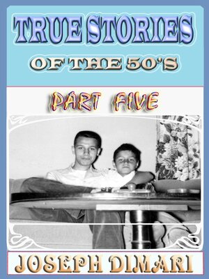 cover image of True Stories of the 50's Part Five